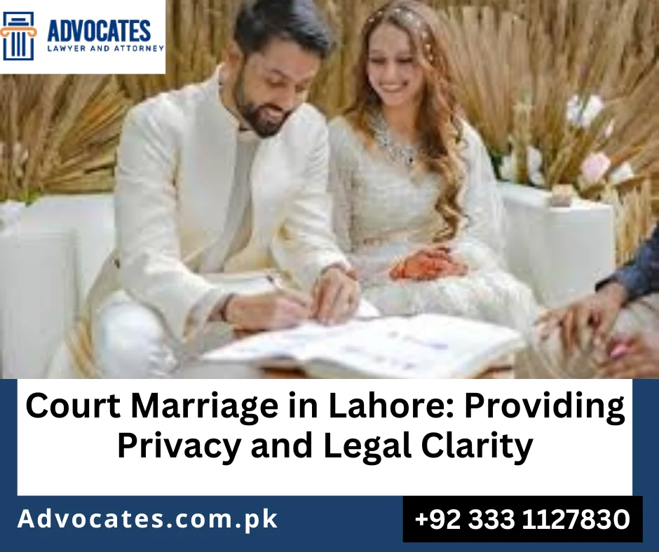 Court marriage legal framework in Lahore